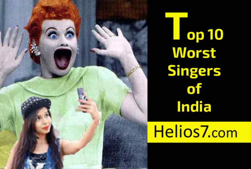 top 10 worst singers in India
