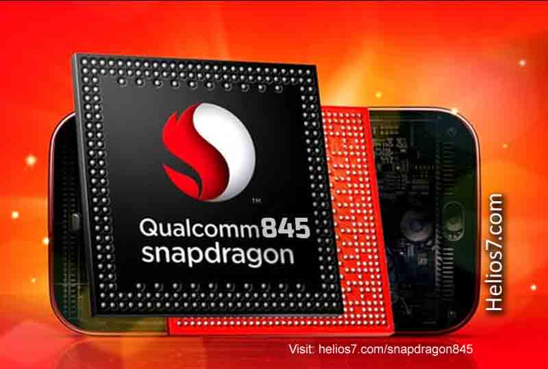 Qualcomm Snapdragon 845 Processor Full Specifications and Features