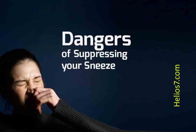 dangerous of suppressing sneezing