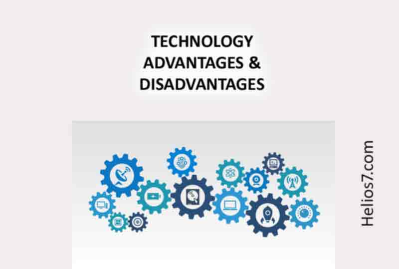 List of Advantages and Disadvantages of Technology
