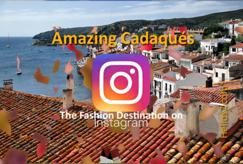 Cadaqués, the destination of fashion on Instagram