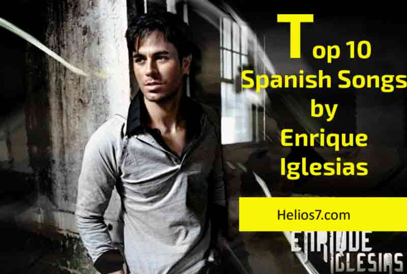 top 10 spanish songs